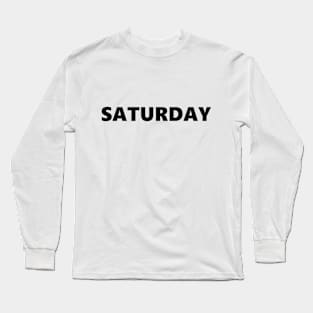 Saturday White Shirt Long Sleeve T-Shirt